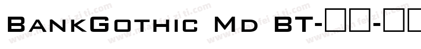 BankGothic Md BT-常规字体转换